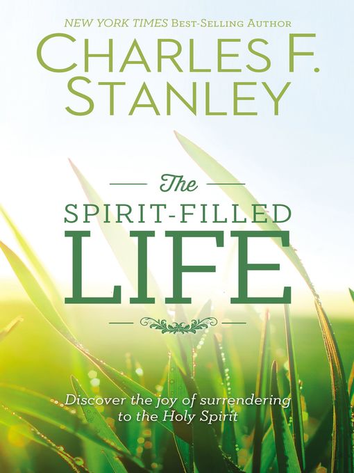 Title details for The Spirit-Filled Life by Charles F. Stanley - Available